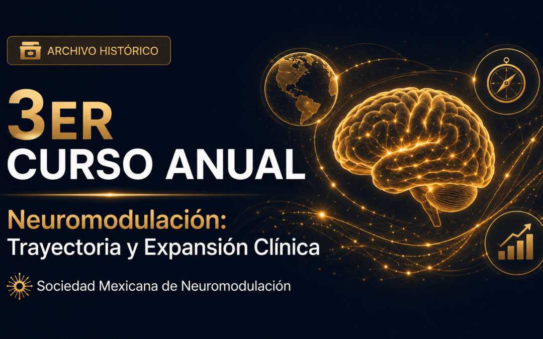 3er Curso Anual de Neuromodulación: Evidencia de una herramienta multifuncional