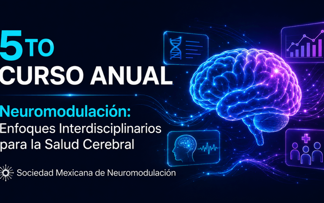 5º Curso Anual de Neuromodulación Enfoques Interdisciplinarios para la Salud Cerebral 