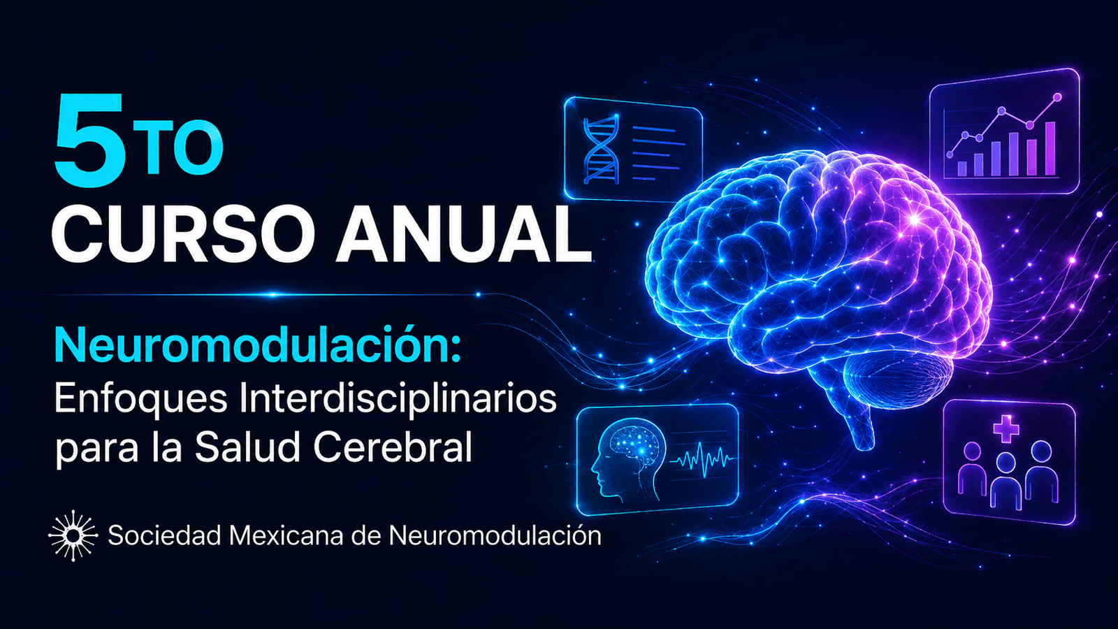 5º Curso Anual de Neuromodulación Enfoques Interdisciplinarios para la Salud Cerebral 