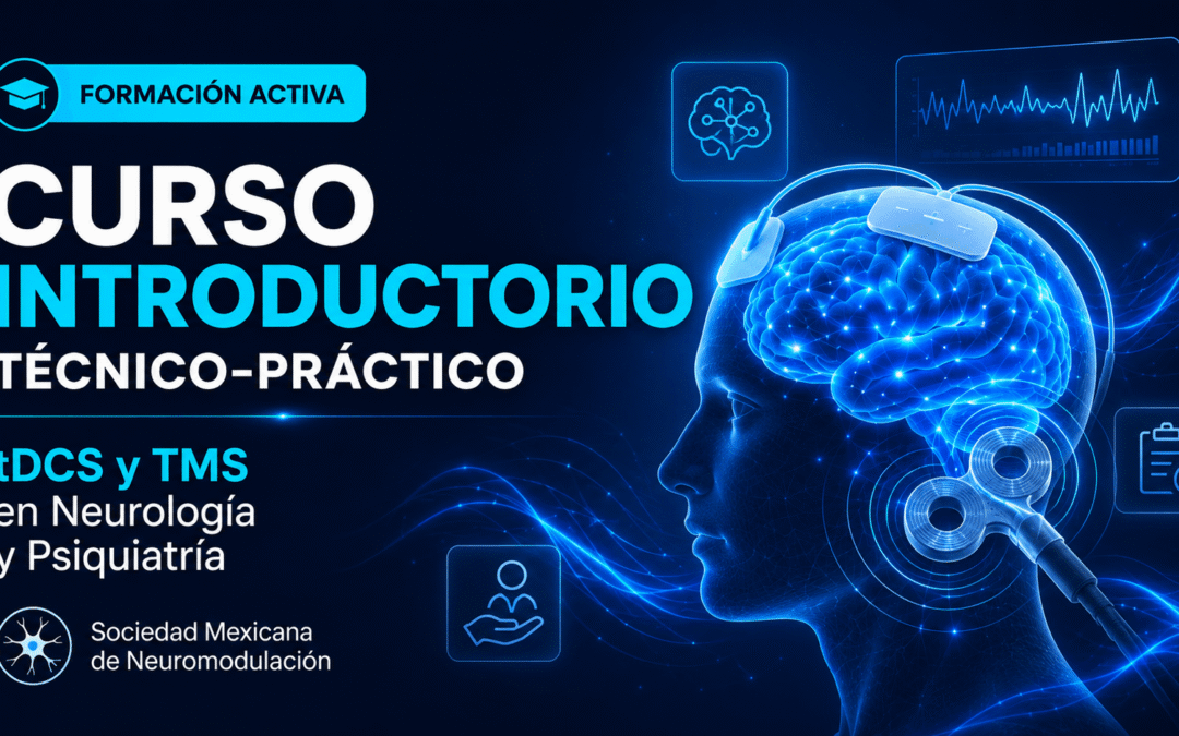 Curso Introductorio Técnico-Práctico: tDCS y TMS en Neurología y Psiquiatría