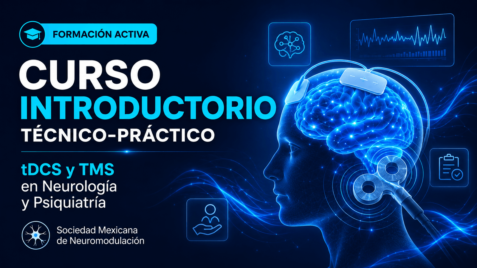 Curso Introductorio Técnico-Práctico: tDCS y TMS en Neurología y Psiquiatría