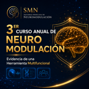 3er Curso Anual de Neuromodulación: Evidencia de una herramienta multifuncional