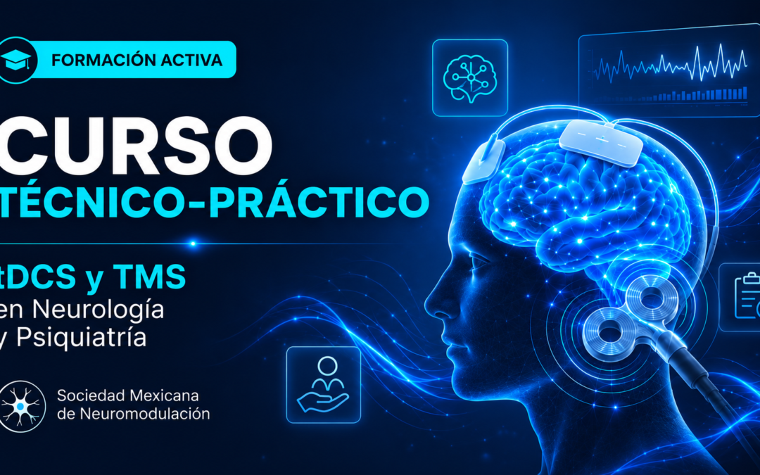 Curso Técnico-Práctico: tDCS y TMS en Neurología y Psiquiatría