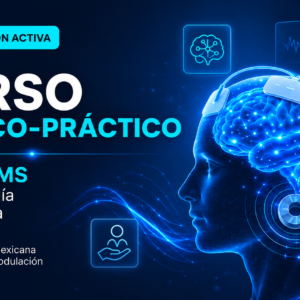 Curso Técnico-Práctico: tDCS y TMS en Neurología y Psiquiatría